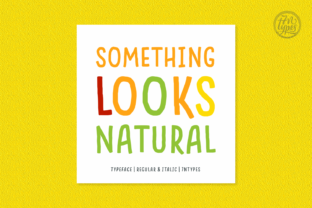 Something Looks Natural: A Playful Font for Branding